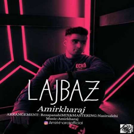 Amir Kharaj – LAJBAZ